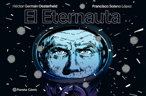 El Eternauta (ed Economica) / H.g. Oesterheld Y Solano López