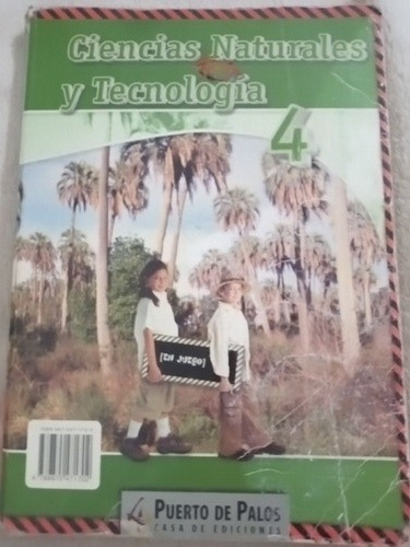 Ciencias Naturales Y Tecnologia 4- Puerto  De Palos