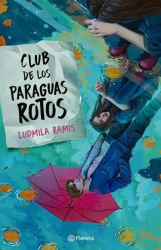 Libro Club De Los Paraguas Rotos - Ramis, Ludmila
