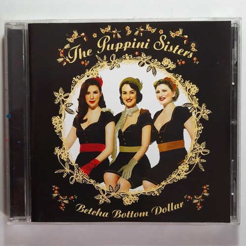 Cd The Puppini Sisters, Betcha Botton Dollar. Importado. Estandar (Usado)