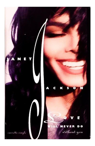 Janet Jackson: Love Will Never Do (without You) Cassette 