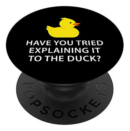 Juguete Para Baño - Programmer Rubber Duck Debugging Popsock