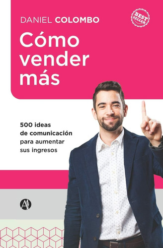 Libro: Cómo Vender Más: 500 Ideas De Comunicación Para Sus Y