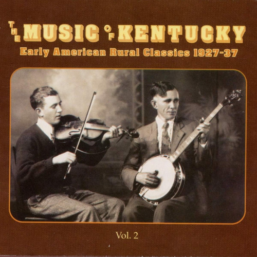 Cd: La Música De Kentucky: Primeros Clásicos Rurales Estadou