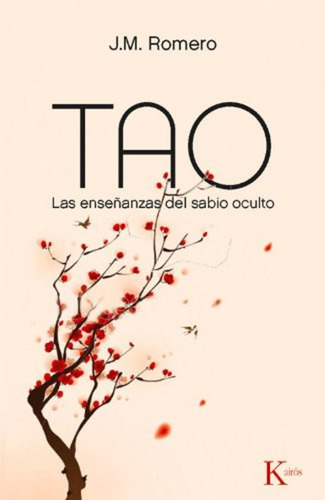 Las Enseñanzas Del Sabio Oculto. Tao - Josep Maria Romero