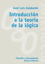 Comprar Libro Introducción A La Teorìa Lógica De José Luis Zalabardo