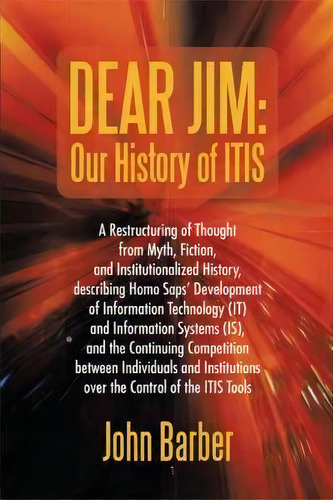 Dear Jim, De John Barber. Editorial Iuniverse, Tapa Blanda En Inglés