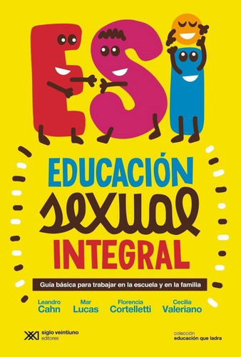 Esi Educacion Sexual Integral Leandro Cahn