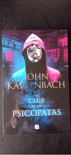 El Club De Los Psicópatas John Katzenbach Ediciones B