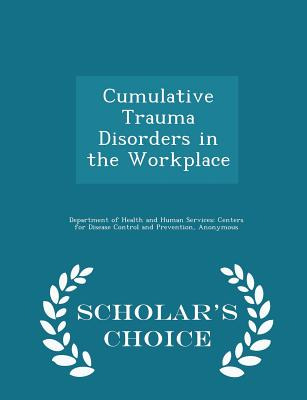 Libro Cumulative Trauma Disorders In The Workplace - Scho...