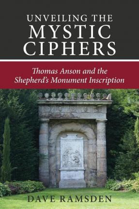 Libro Unveiling The Mystic Ciphers : Thomas Anson And The...