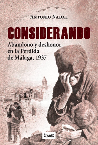 Libro Considerando Abandono Y Deshonor Perdida De Malaga