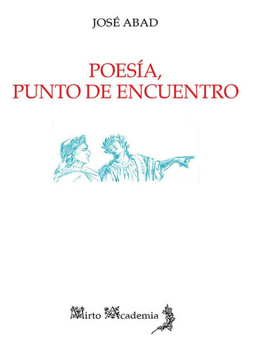 Libro Poesãa, Punto De Encuentro - Abad, Josã©