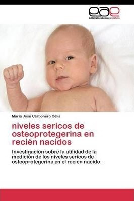 Libro Niveles Sericos De Osteoprotegerina En Recien Nacid...