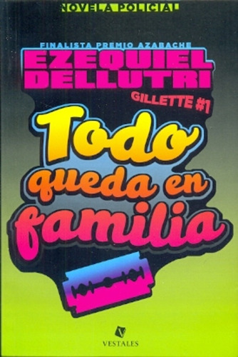 Todo Queda En Familia - Gillette 1 **promo** - Ezequiel Dell