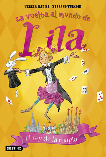 Vuelta Al Mundo De Lila 2 El Rey De La Magia - Radice,ter...