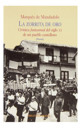 Libro La Zorrita De Oro  De Marques De Mandadolo