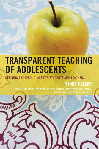 Transparent Teaching Of Adolescents: Defining The Ideal Class For Students And Teachers, De Keller-kyriakides, Mindy. Editorial R&l Education, Tapa Blanda En Inglés