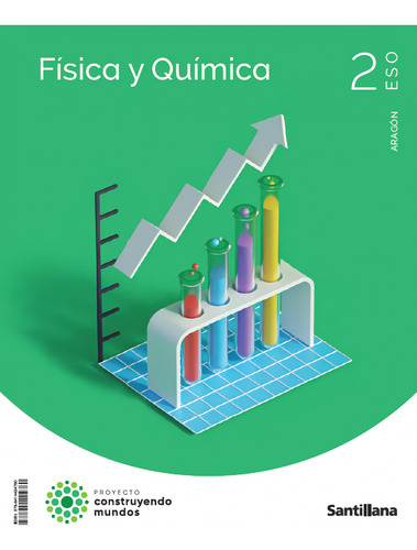 Física Y Química 2ºeso. Construyendo Mundos. Aragón 2023 -