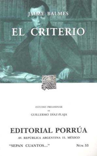 El Criterio, De Balmes Y Urpiá, Jaime Luciano Antonio. Editorial Ed Porrua (mexico) En Español