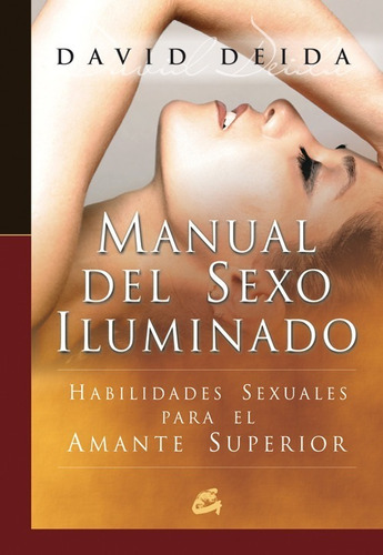 Libro Manual Del Sexo Iluminado - Deida, David