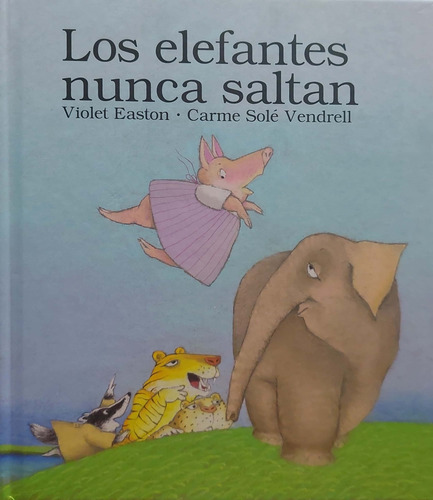 Los Elefantes Nunca Saltan Violeta Easton Td Nvo *