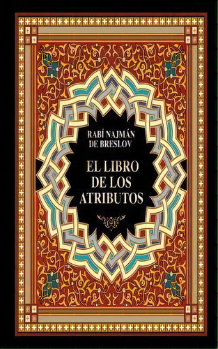 El Libro De Los Atributos (sefer Hamidot) Rabi Najman Brslov