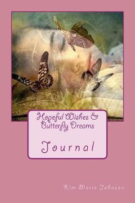 Libro Hopeful Wishes & Butterfly Dreams - Kim Marie Johnson