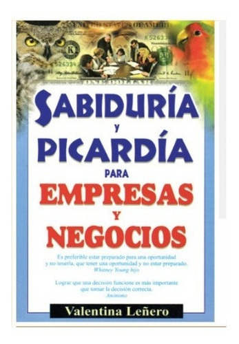 Sabiduría Y Picardía Para Empresas Y Negocios., De V. Leñero. Grupo Editorial Tomo, Tapa Blanda En Español, 2019