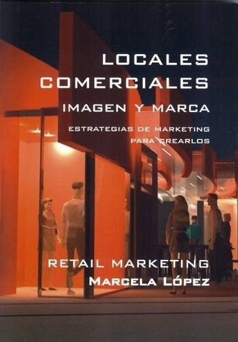 Locales Comerciales. Imagen Y Marca