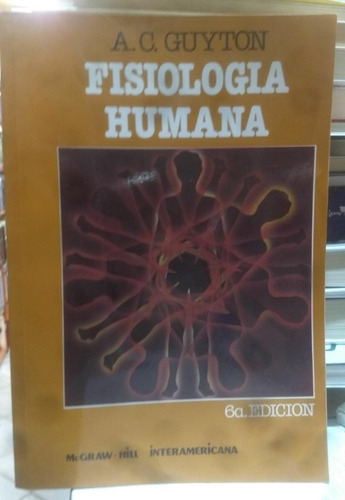 Fisiologia Humana - Guyton - 6ª Edicion Usado