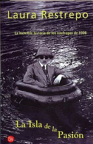 La Isla De La Pasión La Increíble Historia De Los Náufragos De 1908, De Pilar Gonzalez Navarro. Editorial Punto De Lectura En Español