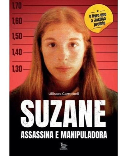 Suzane Assassina E Manipuladora