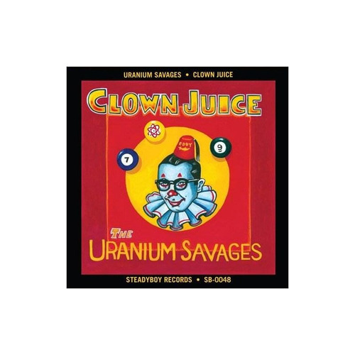 Uranium Savages Clown Juice Usa Import Cd Nuevo