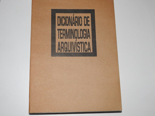 Dicionario De Terminologia Arquivistica
