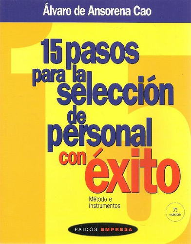 Libro 15 Pasos Para La Selección De Personal Con Éxito De Al