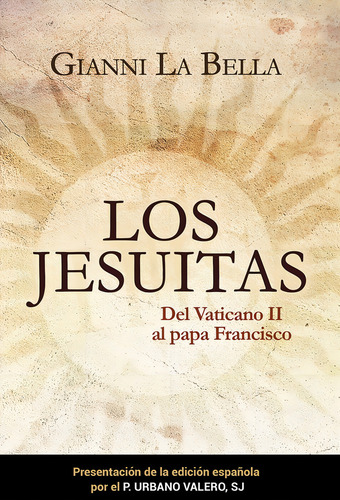 Jesuitas,los - La Bella,gianni