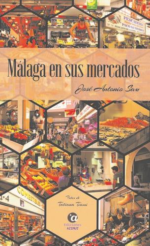 Libro Mãlaga En Sus Mercados - Sau, Josã© Antonio