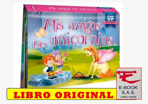 Mini Pop-up Mis Amigos Los Unicornios( Solo Nuevos)