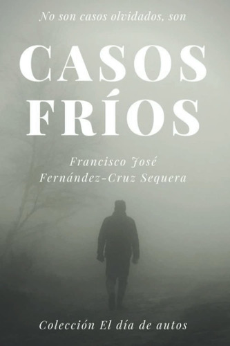Libro Casos Fríos (colección El Día De Autos) (spanish  Lbm4