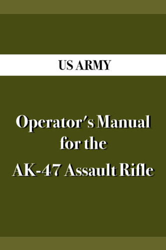 Libro: Operator S Manual For The Ak-47 Assault Rifle