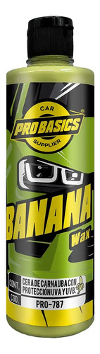 Banana Wax .500 Lt Probasic