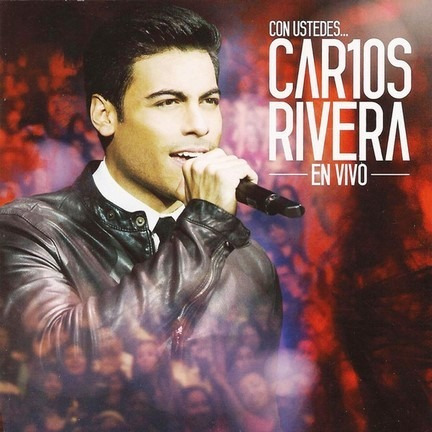 Cddvd - Carlos Rivera / Con Ustedes... En Vivo Cd+dvd