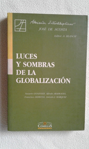 Luces Y Sombras De La Globalizacion-antonio Blanch-