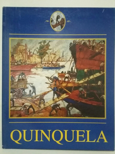 Quinquela. Presidencia De La Nación Argentina. 