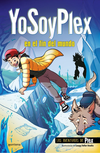 Libro Yosoyplex En El Fin Del Mundo - Yosoyplex