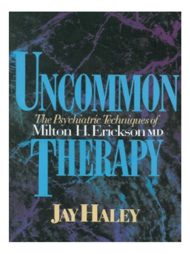 Uncommon Therapy - Jay Haley. Eb04