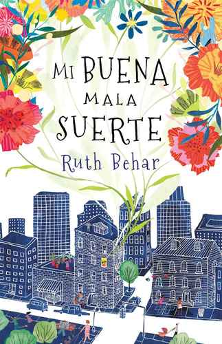 Libro: Mi Buena Mala Suerte Lucky Broken Girl (spanish Editi