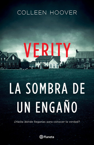 Verity. La Sombra De Un Engaño -colleen Hoover