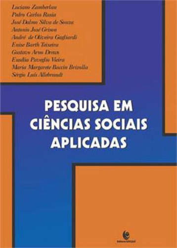 Pesquisa Em Ciencias Sociais Aplicadas, De Zamberlan, Luciano. Editora Unijui, Capa Mole, Edição 1ª Edição - 2014 Em Português